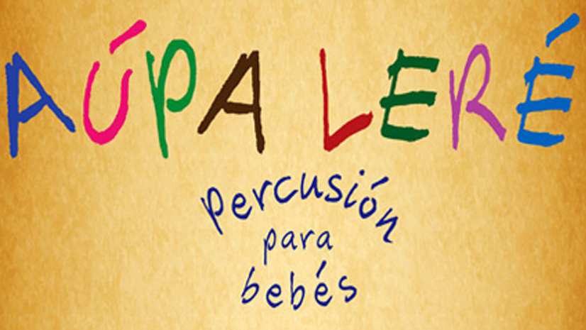 Aúpa Leré. Teatro para bebés