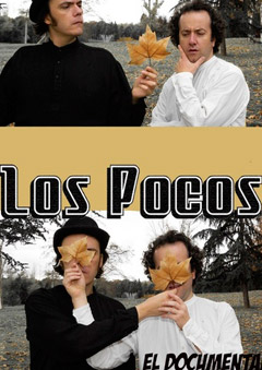 Los Pocos, el documental