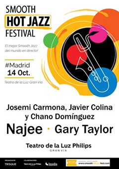 Josemi Carmona y Javier Colina con Chano Dominguez – Najee – Gary Taylor – Smooth Hot Jazz Festival